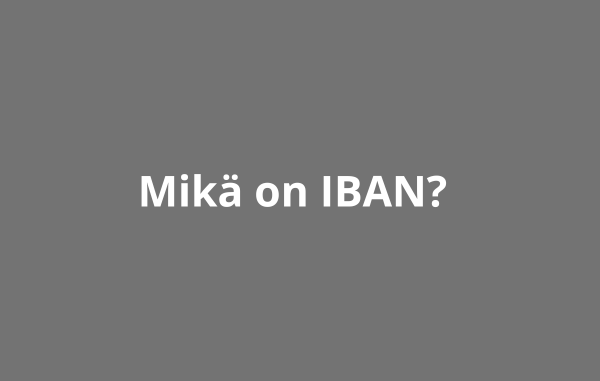 Mikä on IBAN