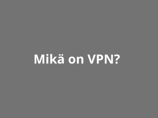 Mikä on VPN