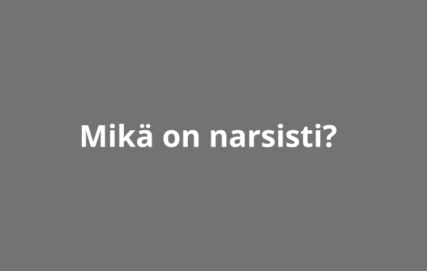 Mikä on narsisti